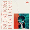 No Room for Love feat. NOËP (Original Mix)