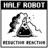 Reduction Reaction (Original Mix)