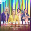 High On Beat (Sofi Tukker Extended Remix)