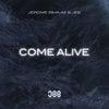 Come Alive