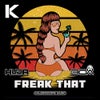 Freak That (Original Mix)