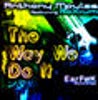 The Way We Do It feat. RoXium (Original Mix)