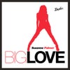 Big Love (Peter Rauhofer Remix)