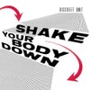 Shake Your Body Down (Original Mix)