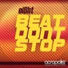 Beat Don't Stop feat. Revolutionary (Speaker Junkies Remix)