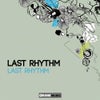 Last Rhythm (Parham & Dominic Plaza Remix)