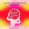 Tastes Like Freedom (Chaos In The CBD Remix)