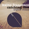Catching Fire (Orphix Extended Remix)