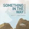 Something In The Way Feat. Kelly Johnston ([a]pendics.shuffle's "Extended Mix In 3 Passages" Later Edit)