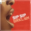 Sip Sip (Extended Mix)