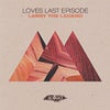 Larry The Legend (Original Mix)