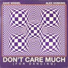 Don't Care Much (For Dancing)