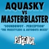 Perception (Autobots Remix) [Aquasky vs. Masterblaster] (Aquasky vs. Masterblaster)