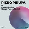 Everybody's Free (To Feel Good) (Deeper Purpose Extended Remix)