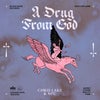 A Drug From God (Extended Mix)