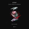 Stay (Dash Berlin Extended Remix)