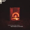 Mother & Father feat. Bukhu (Extended Mix)