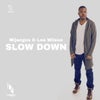 Slow Down (Original Mix)