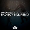 No Letting Go (Bad Boy Bill Extended Remix)