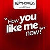 How You Like Me Now? (Original Mix)