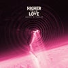 Higher Than Love (Vocal Extended)