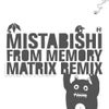 From Memory (Matrix Remix)