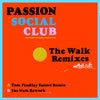 The Walk (Passion Social Club Rework)