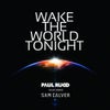 Wake the World Tonight feat. Sam Calver (Timothy Allan vs Loverush Remix)