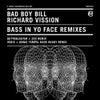 Bass In Yo Face (Rave Ready Remix)