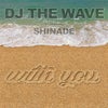 With You feat. Shinade (Extended Mix)