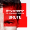 Brute feat. Armin Van Buuren (Original Extended Mix)