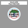 Pulp Friction (Original Mix)
