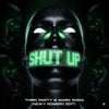 Shut Up (Nicky Romero Edit)