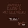 Be Real (Original Mix)
