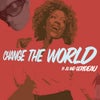 Change The World (UBL Deep Mix)