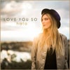 Love You So (Original Mix)