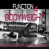 Bodyweight (Deep Functional Workout Music) - Function 4 (Original Mix)