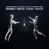 When I Hear Your Voice