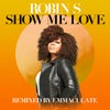 Show Me Love (Emmaculate Remix)