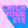 Catch Your Eye (Extended Mix)
