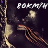 80KM/H (Original Mix)