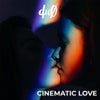 Cinematic Love (Original Mix)