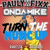 Turn The Music Up (Original Mix)