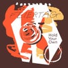 Hold Your Own (Original Mix)