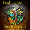 Everybody Get Up Feat. Jesante (Original Mix)