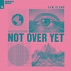 Not Over Yet (Extended Mix)