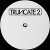 Truncate Dub (Original Mix)