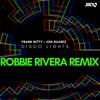 Disco Lights (Robbie Rivera Extended Remix)