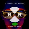 Crave The Rave (Original Mix)