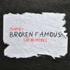 Broken Famous (Robbie Rivera Extended Remix)